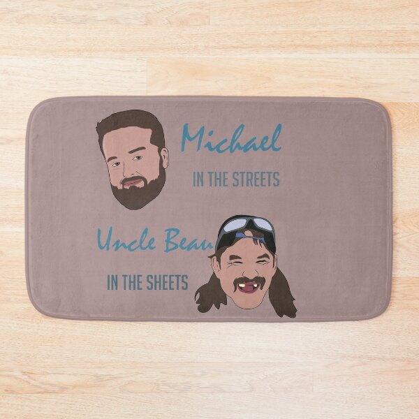 Item preview, 90 Day Fiance Michael in the Steets Uncle Beau in the sheets  designed and sold by Thatkid5591.