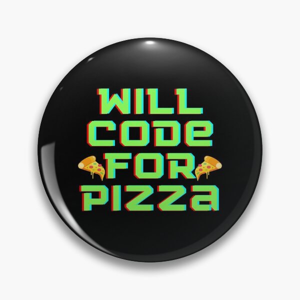 Item preview, will code for pizza programmer design designed and sold by Rahhal.