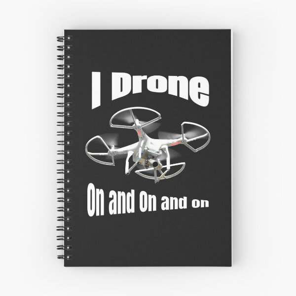 Item preview, I Drone On and On and ON designed and sold by TastySpace.