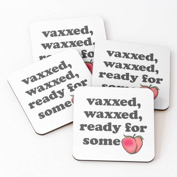 Item preview, Vaxxed Waxxed Ready For Some...Peach Emoji designed and sold by The White Bat.