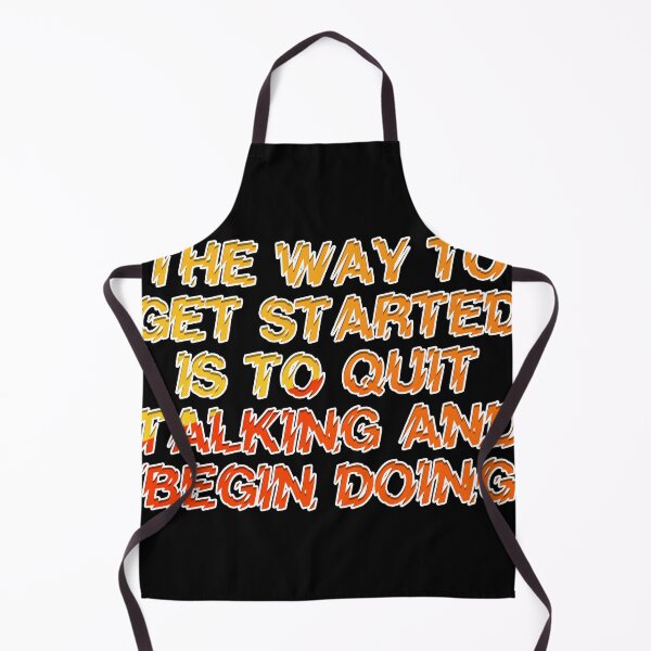 Item preview, The Way To Get Started Is To Quit Talking And Begin Doing designed and sold by askarne.
