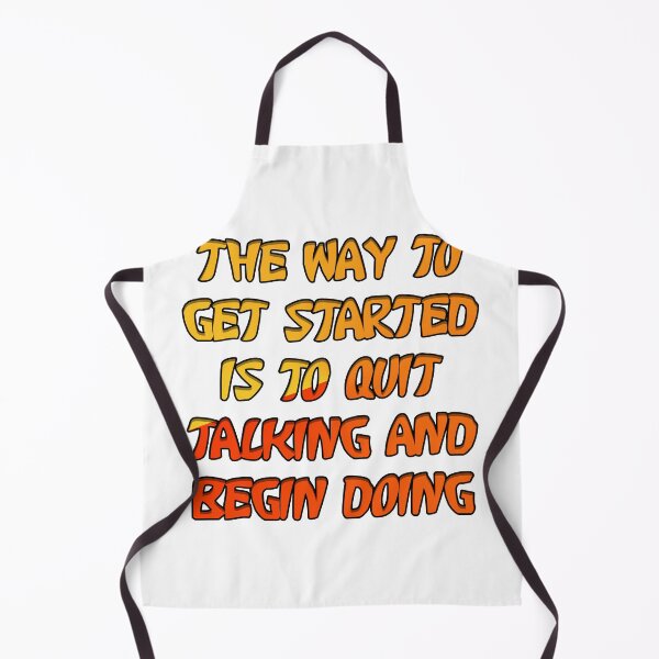Item preview, The Way To Get Started Is To Quit Talking And Begin Doing designed and sold by askarne.