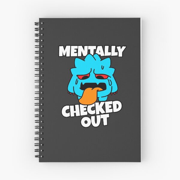 Item preview, Mentally Checked Out designed and sold by Harsh Giri.
