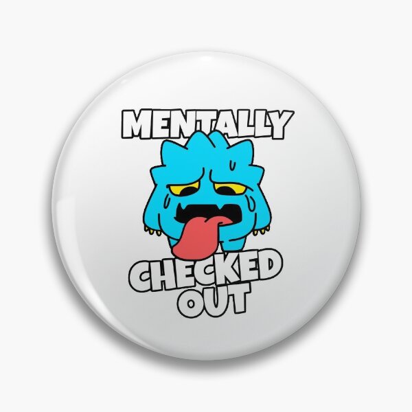 Item preview, Mentally Checked Out designed and sold by Harsh Giri.