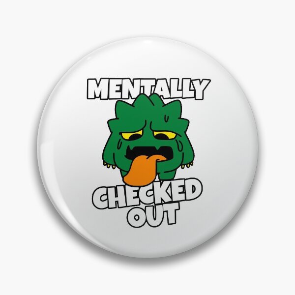 Item preview, Mentally Checked Out designed and sold by Harsh Giri.