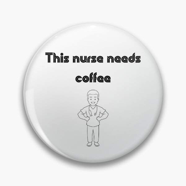 Item preview, This nurse needs coffee designed and sold by FreshOutTheBox.