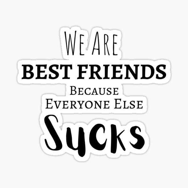 I Love My Best Friendfriendship Quote Sticker For Sale By Ggastore