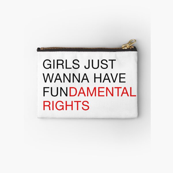 Item preview, GIRLS JUST WANNA HAVE FUNDAMENTAL RIGHTS designed and sold by rbytgr.