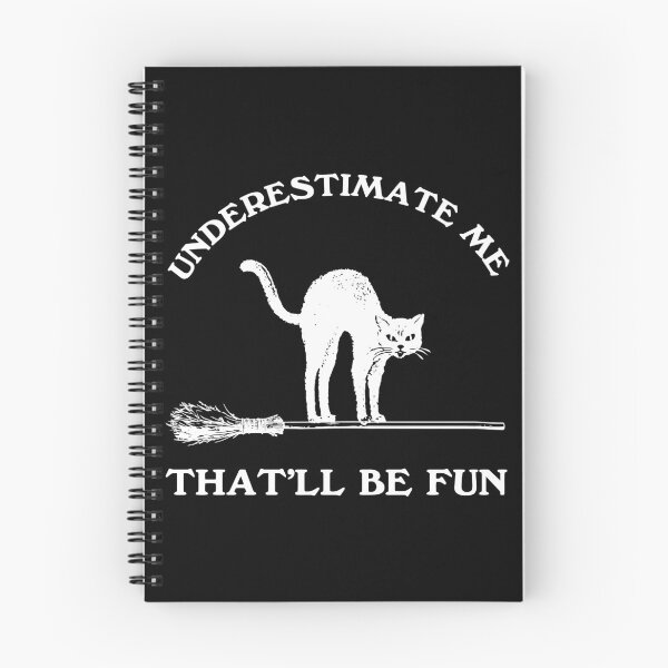Item preview, Underestimate Me That'Ll Be Fun Halloween Cat designed and sold by frischmanjose.