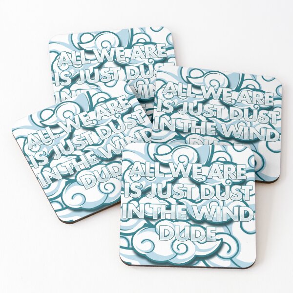 Item preview, All we are is dust in the wind dude designed and sold by Ashmorecreate.