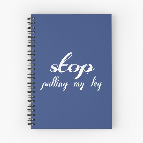 Item preview, Stop Pulling My Leg  designed and sold by medbouk1.