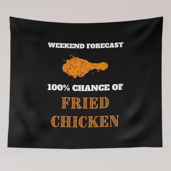 Item preview, Fried chicken weekend forecast black designed and sold by daguilon.