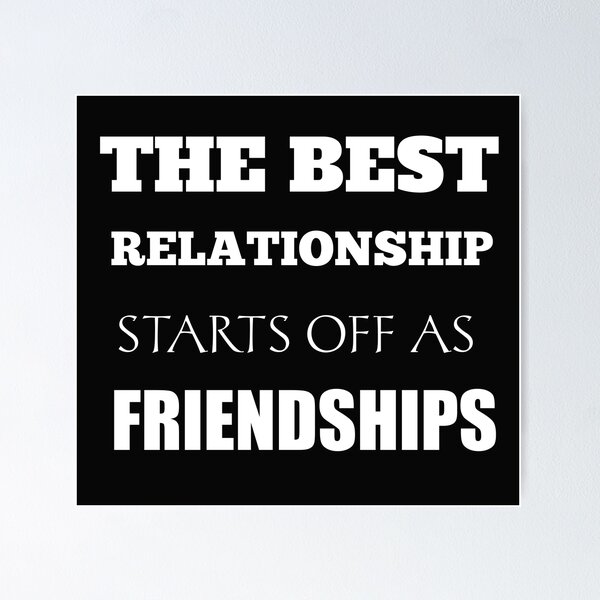 Item preview, I Love My Best Friend ,Friendship Quote, the best relationship starts off as friendships designed and sold by We are waiting  For You.