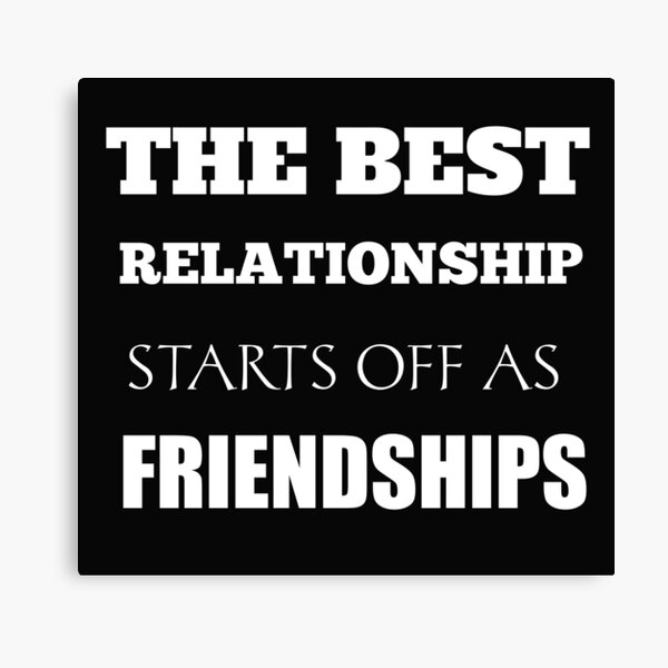 Item preview, I Love My Best Friend ,Friendship Quote, the best relationship starts off as friendships designed and sold by We are waiting  For You.