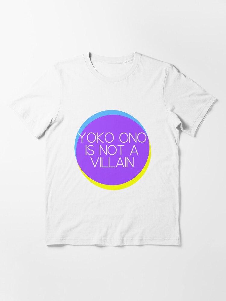 Alternate view of Yoko Ono is not a Villain Essential T-Shirt