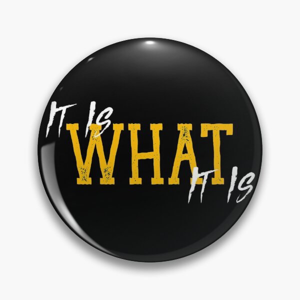 Item preview, It Is What It Is T-Shirt. Quotes T-Shirt. designed and sold by OAPod.