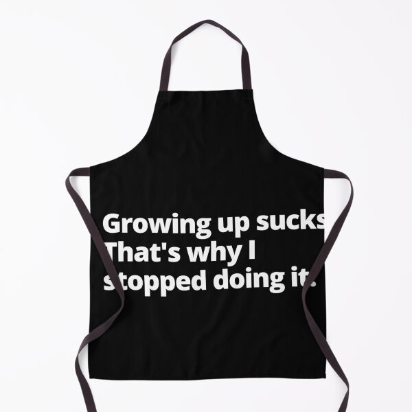 Item preview, Growing Up Sucks That's Why I Stopped Doing It ABDL Age Regression Agere designed and sold by Johan Liebert.