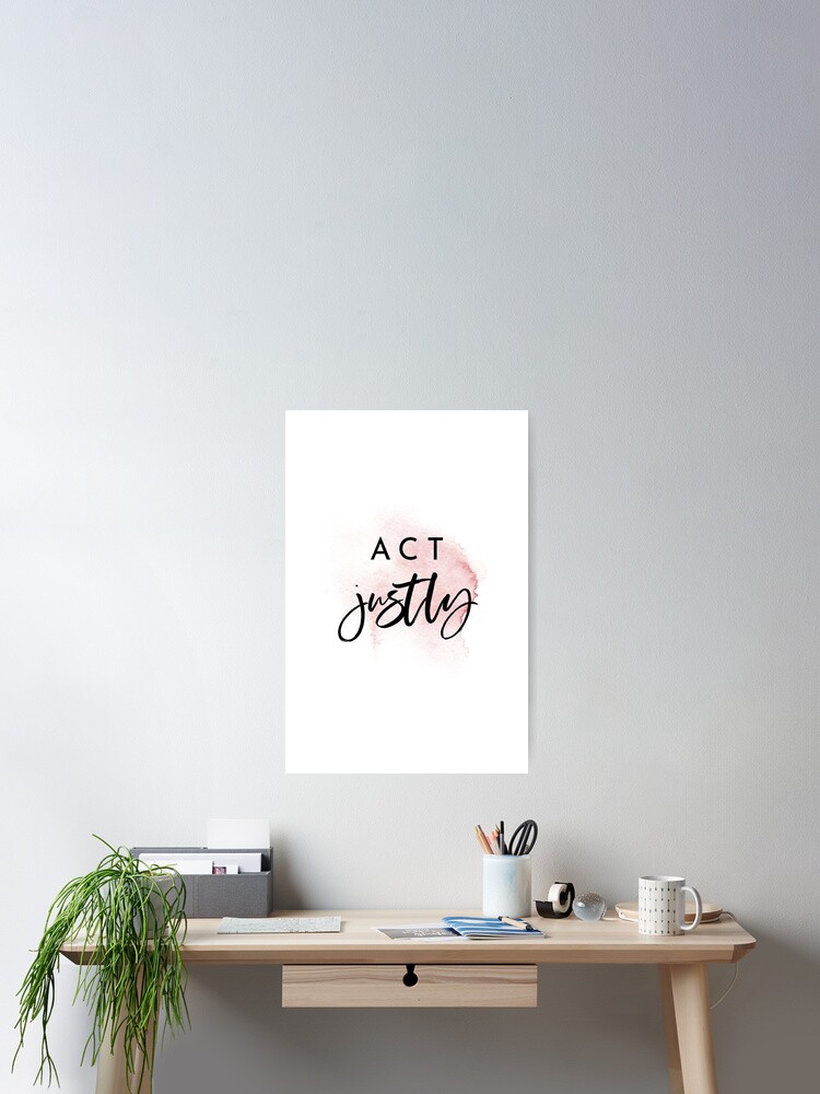 Act Justly {Poster} Act Justly {Poster}