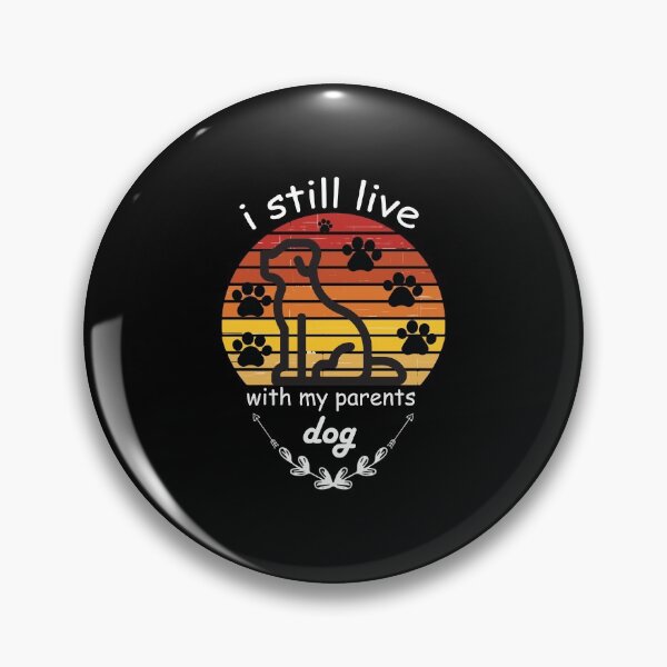 Item preview, i still live with my parents dog  -Humor Graphic Novelty Sarcastic Funny Dog ,Retro Dog ,Vintage Dog designed and sold by FELTA.