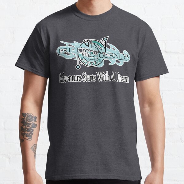 Adventure Starts With A Dream Classic T-Shirt