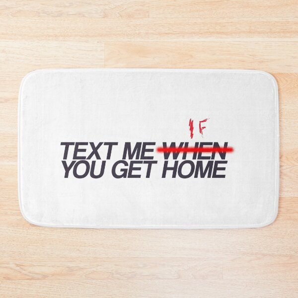 Item preview, Text Me When You Get Home designed and sold by uranus-art.