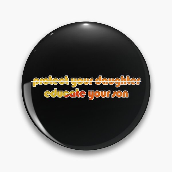 Item preview, Protect Your Daughter Educate Your Son designed and sold by askarne.