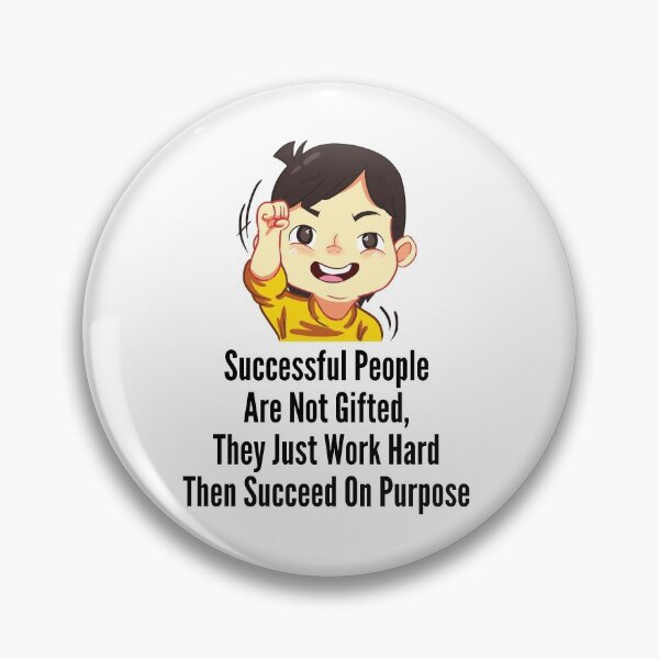 Item preview, Successful People Are Not Gifted, They Just Work" Hard Then Succeed On Purpose" designed and sold by Designs-DA.