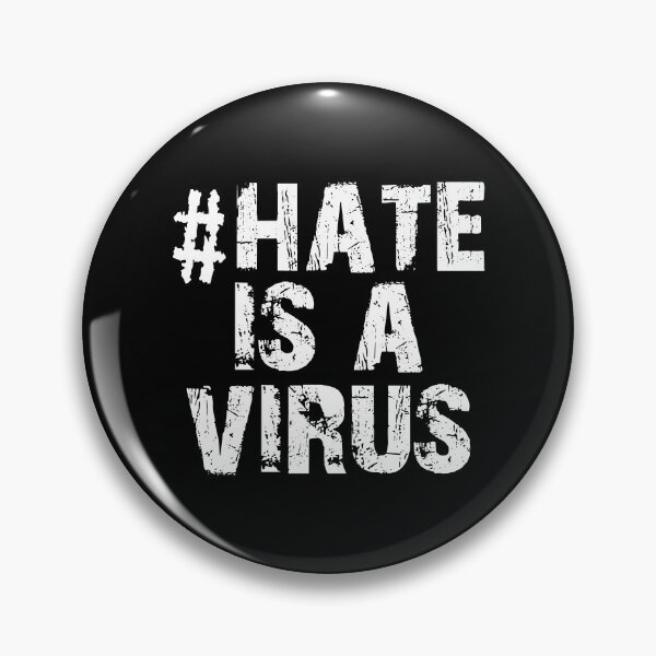 Item preview, Hashtag Hate is a Virus in White designed and sold by Darcy777.