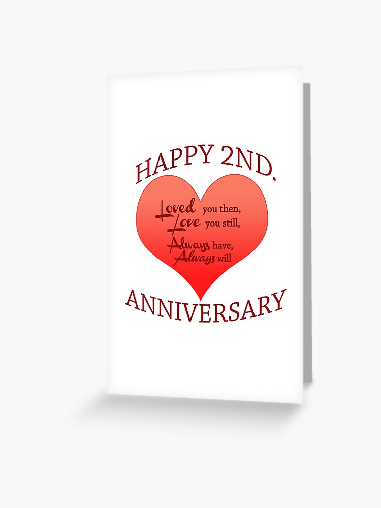 2nd Anniversary Greeting Card By Cheriverymery Redbubble