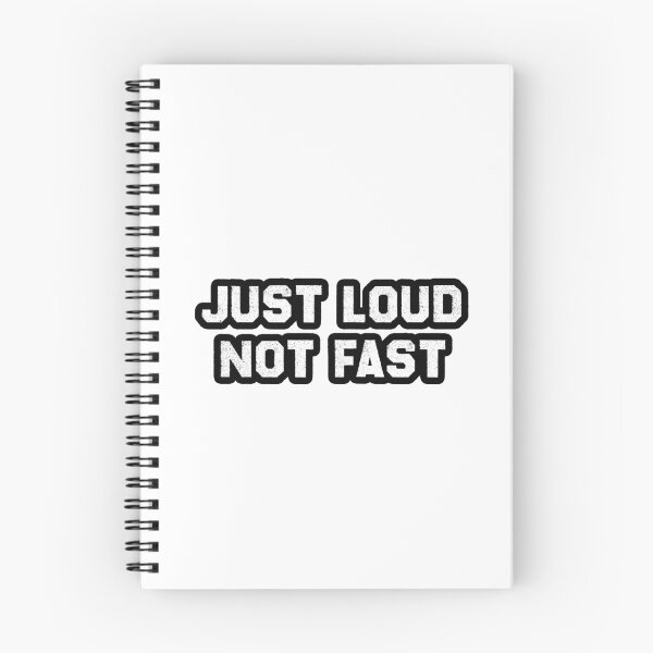 Item preview, Just Loud Not Fast designed and sold by HarrietShop1.