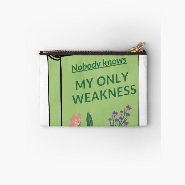 Item preview, Nobody knows my only weakness designed and sold by frovin.