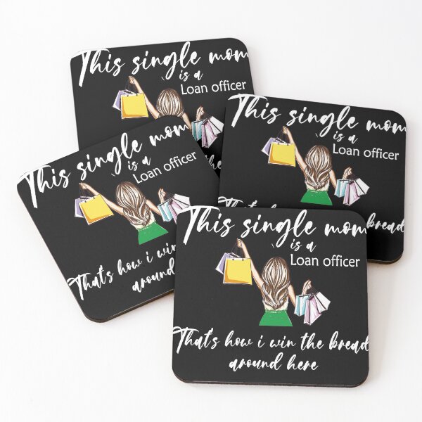 Item preview, This Single Mom Is A Loan Officer, That's How I Win The Bread Around Here designed and sold by OnlyPrint20.