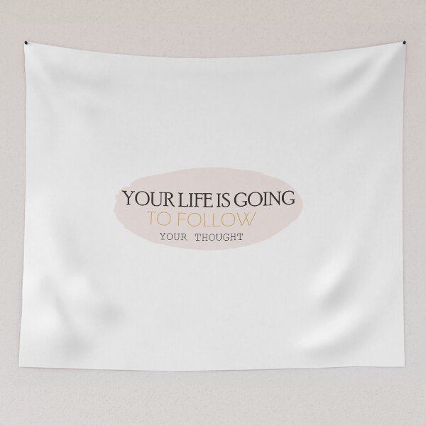 Item preview, Your life is going to follow your thought designed and sold by Badrart.