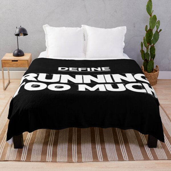 Item preview, Define Running too much, run for your goals designed and sold by Pau Baz.