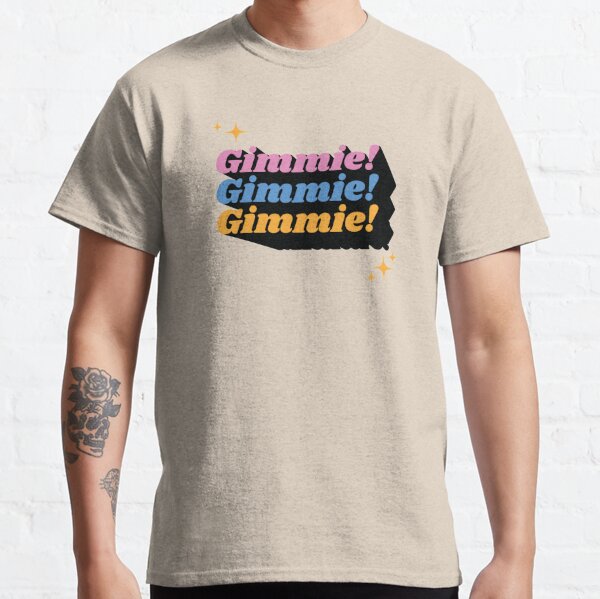 Gimmie! Classic T-Shirt
