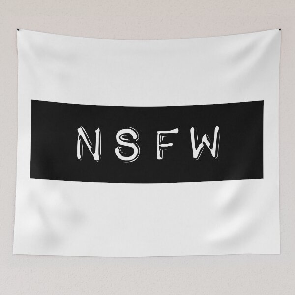 Item preview, NSFW Not Safe For Work designed and sold by PseudoEnergy.