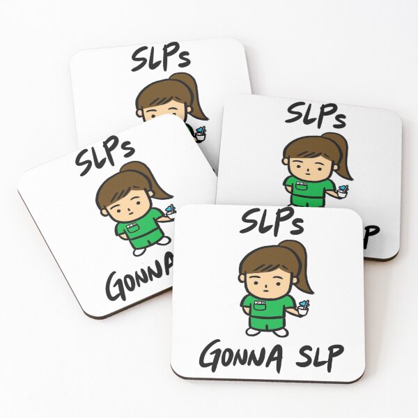 Item preview, SLPs Gonna SLP (Speech Language Pathologists) designed and sold by bonniemamadraws.