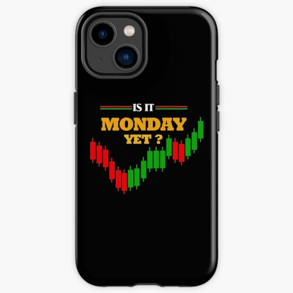 Funny Stock Market Gift is it monday yet