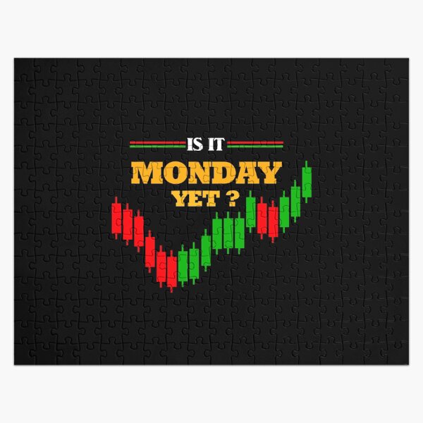 Item preview, Funny Stock Market Gift is it monday yet designed and sold by amedo14.