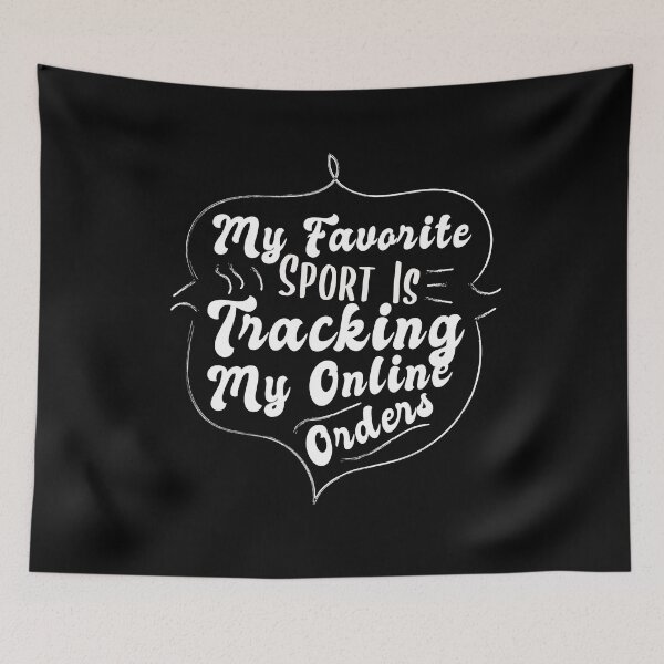 Item preview, My Favorite Sport Is Tracking My Online Orders Funny Simple Design For Online Shoppers designed and sold by pedrored369.