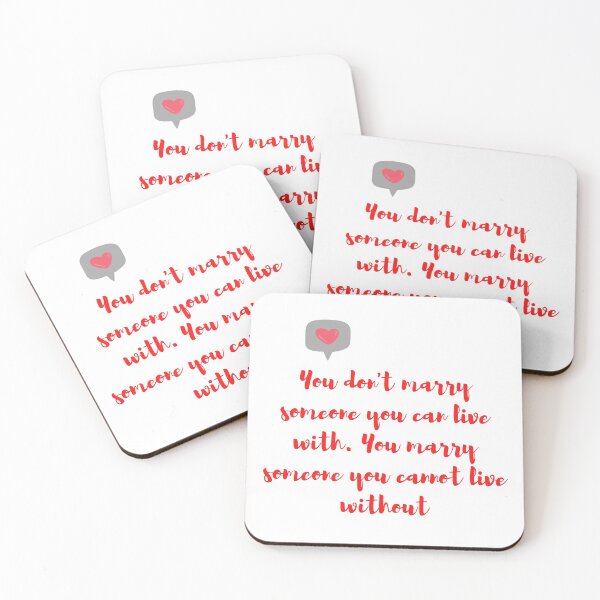 Item preview, You don't marry someone you can live with. You marry someone you cannot live without designed and sold by gloriasd14.