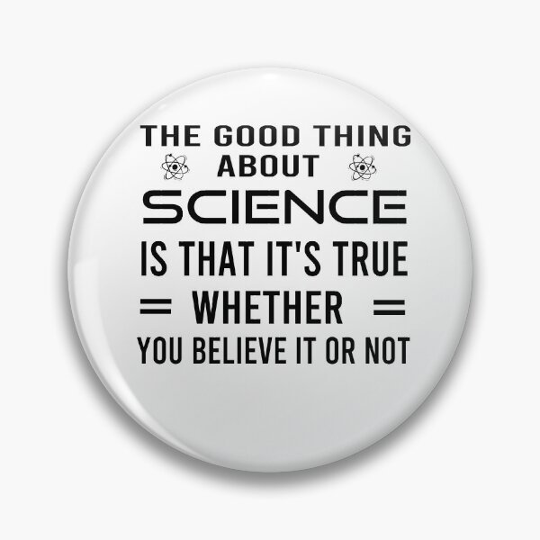 Item preview, The Good Thing About Science Is That It's True Whether You Believe It Or Not designed and sold by osamamohamad.