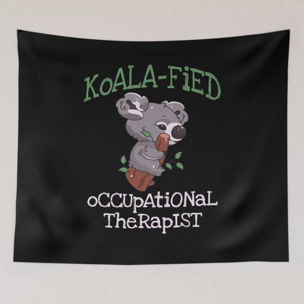 Item preview, Koala Qualified Occupational Therapy OT Therapist designed and sold by Dressed For  Duty.