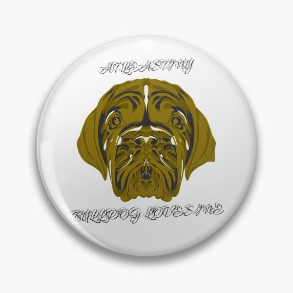 Item preview, Al menos mi bulldog me ama designed and sold by LOVEACHOTHER.
