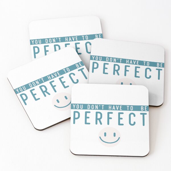 Item preview, You Dont Have To Be Perfect designed and sold by ViewerEqualsPhoton.