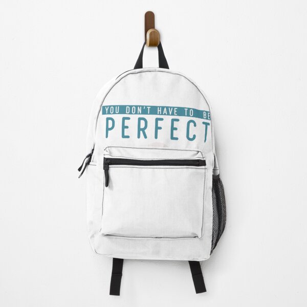 Item preview, You Dont Have To Be Perfect designed and sold by ViewerEqualsPhoton.