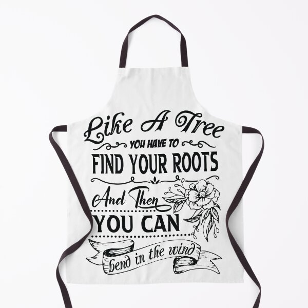 Item preview, Like a tree you have to find your roots and then you can bend in the wind. designed and sold by Beefytee.