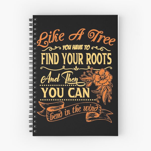 Item preview, Like a tree you have to find your roots and then you can bend in the wind. designed and sold by Beefytee.