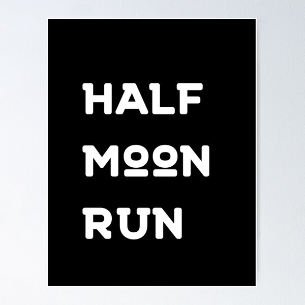 Item preview, half moon run designed and sold by The Cosmic Turtle.