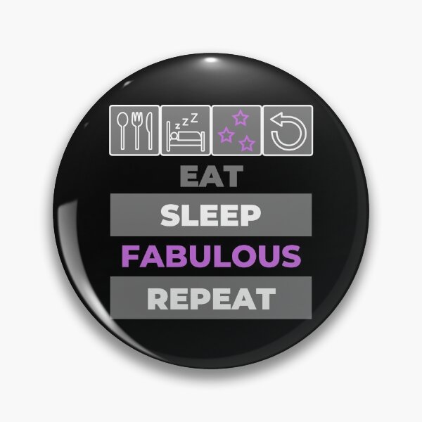 Item preview, Eat Sleep Fabulous Repeat designed and sold by NavyOx.